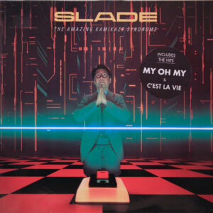 Slade <br> The Amazing Kamikaze Syndrome