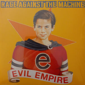 Rage Against The Machine <br> Evil Empire