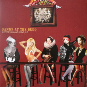 Panic! At The Disco <br> A Fever You Can't Sweat Out