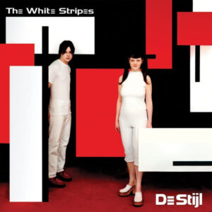 The White Stripes <br> De Stijl