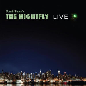 Donald Fagen <br> Donald Fagen's The Nightfly Live