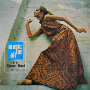 Living Marimbas <br> In A "Tijuana" Mood