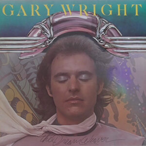 Gary Wright <br> The Dream Weaver