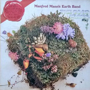 Manfred Mann's Earth Band - The Good Earth