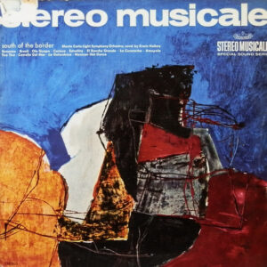 The Monte Carlo Light Symphony Orchestra Conducted By Erwin Halletz <br> South Of The Border With The Monte Carlo Light Symphony Orchestra