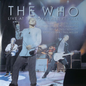 The Who <br> Live At The Royal Albert Hall