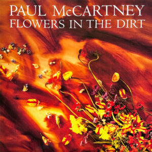 Paul McCartney <br> Flowers In The Dirt