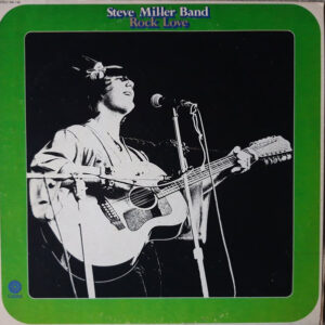 Steve Miller Band <br> Rock Love