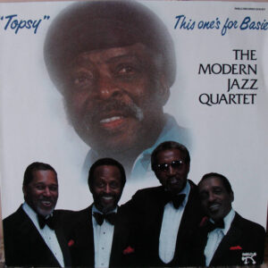 The Modern Jazz Quartet - "Topsy" This One's For Basie