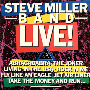 Steve Miller Band <br> Live!