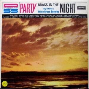 Tony Osborne's Three Brass Buttons <br> Party Brass In The Night
