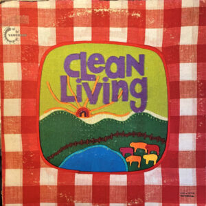 Clean Living <br> Clean Living