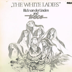 Rick Van Der Linden And Trace (6) <br> The White Ladies