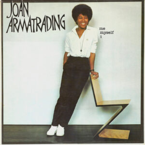 Joan Armatrading <br> Me Myself I