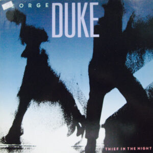 George Duke <br> Thief In The Night
