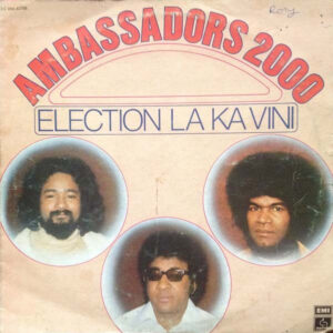 Ambassadors 2000 <br> Election La Ka Vini