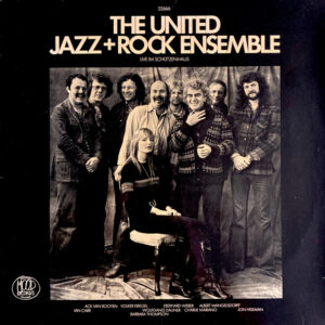 The United Jazz+Rock Ensemble <br> Live Im Schützenhaus