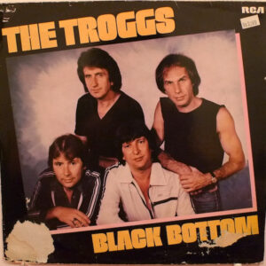 The Troggs <br> Black Bottom