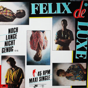 Felix De Luxe <br> Noch Lange Nicht Genug / Taxi á Paris (Version Longue Anglaise)