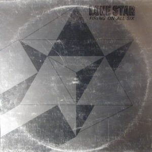 Lone Star (2) <br> Firing On All Six