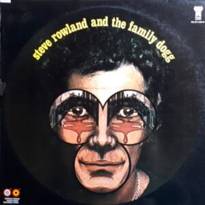 Steve Rowland & The Family Dogg* <br> Steve Rowland And The Family Dogg