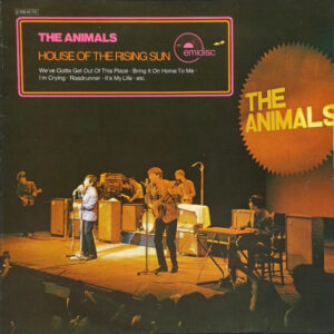 The Animals <br> House Of The Rising Sun