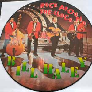 Bill Haley <br> Rock Around The Clock