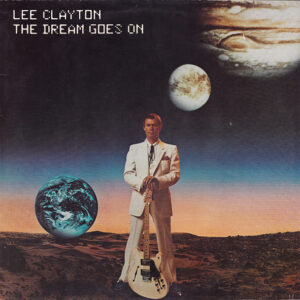 Lee Clayton <br> The Dream Goes On