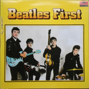 The Beatles , With Tony Sheridan - The Beatles First