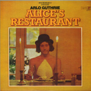 Arlo Guthrie - Alice's Restaurant