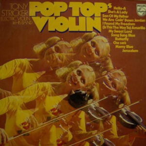 Tony Stricker* <br> Pop Tops Violin