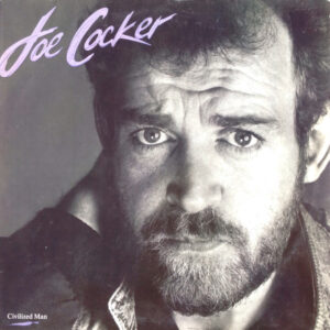 Joe Cocker - Civilized Man