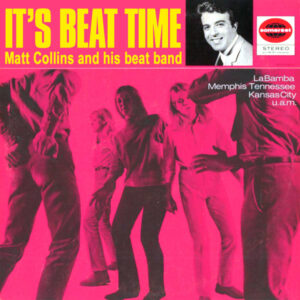 Matt Collins And His Beat Band* <br> It's Beat Time