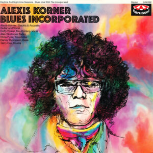 Alexis Korner Blues Incorporated* <br> Alexis Korner Blues Incorporated