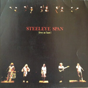 Steeleye Span <br> Live At Last !