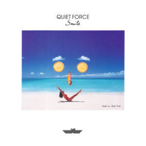 Quiet Force <br> Smile