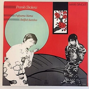 Frank Chickens <br> Fujiyama Mama