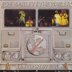 Bob Marley & The Wailers <br> Babylon By Bus