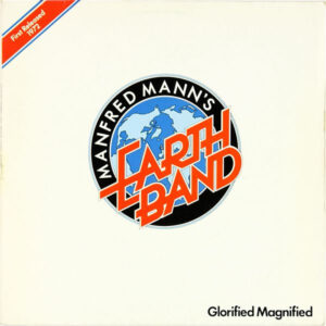 Manfred Mann's Earth Band <br> Glorified Magnified