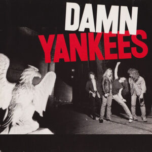 Damn Yankees <br> Damn Yankees