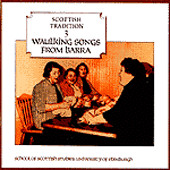 Various <br> Waulking Songs From Barra