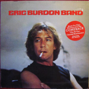 Eric Burdon Band <br> Music For Film / Musique Pour Film "Comeback"