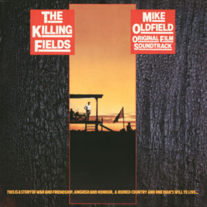 Mike Oldfield <br> The Killing Fields (Original Film Soundtrack)