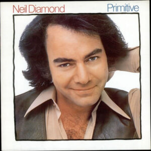 Neil Diamond <br> Primitive