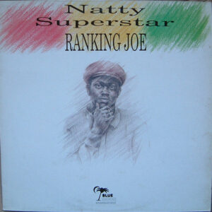 Ranking Joe - Natty Superstar