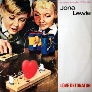 Jona Lewie - Love Detonator (Re-mixed Extended 12" Version)