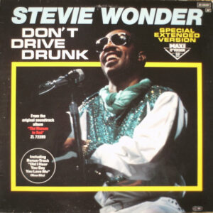 Stevie Wonder <br> Don't Drive Drunk