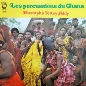 Mustapha Tettey Addy <br> Les Percussions Du Ghana