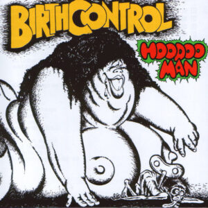 Birth Control <br> Hoodoo Man