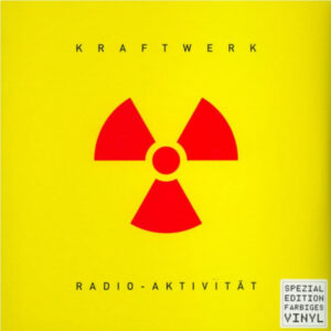 Kraftwerk <br> Radio-Aktivität